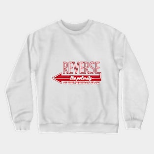 Reverse The Polarity! Crewneck Sweatshirt